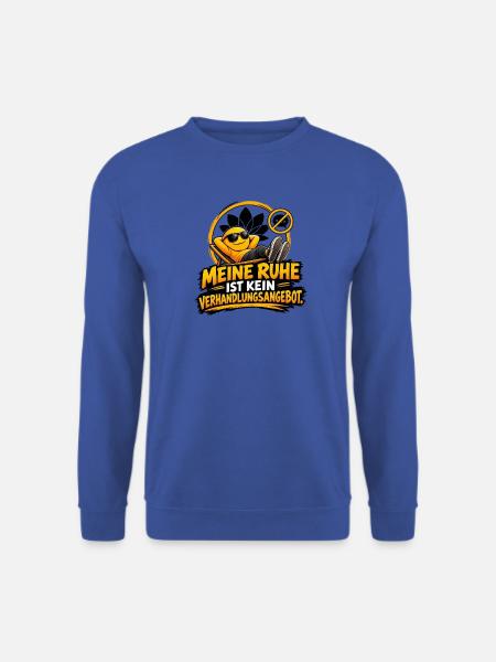 RUHE IST KEIN VERHANDLUNGSANGEBOT - Unisex Pullover - Royalblau