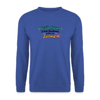 Reizüberflutung Zustand - Unisex Pullover - Royalblau - Vorne - Alina (178cm) & Michal (187cm)