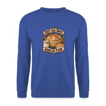 Erst Brot Dann Pläne - Unisex Pullover - Royalblau - Vorne - Alina (178cm) & Michal (187cm)