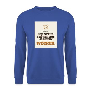 Ich stehe früher auf als dein Wecker - Unisex Pullover - Royalblau - Vorne - Alina (178cm) & Michal (187cm)