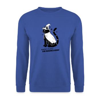 Macht Platz ihr Magielosen! – Schwarze Katze Hexe - Unisex Pullover - Royalblau - Vorne - Alina (178cm) & Michal (187cm)
