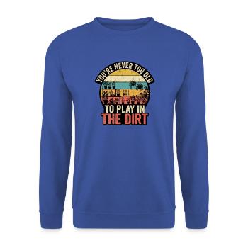 Zu alt, um im Dreck zu spielen - Unisex Pullover - Royalblau - Vorne - Alina (178cm) & Michal (187cm)
