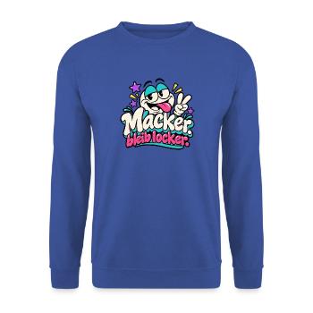 Macker bleibt locker – Fröhlicher Cartoon - Unisex Pullover - Royalblau - Vorne - Alina (178cm) & Michal (187cm)