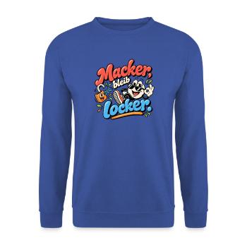 Macker bleib locker Cartoon Spruch - Unisex Pullover - Royalblau - Vorne - Alina (178cm) & Michal (187cm)