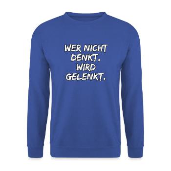 WER NICHT DENKT WIRD GELENKT, GEGEN POPULISMUS - Unisex Pullover - Royalblau - Vorne - Alina (178cm) & Michal (187cm)