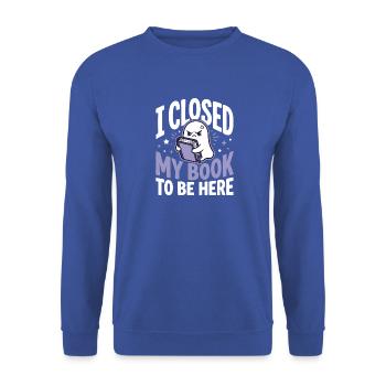 I closed my book to be here  - Unisex Pullover - Royalblau - Vorne - Alina (178cm) & Michal (187cm)