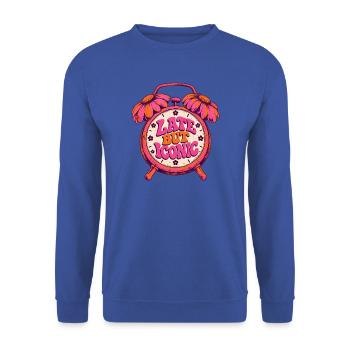 Spät Aber Ikonisch Uhr - Unisex Pullover - Royalblau - Vorne - Alina (178cm) & Michal (187cm)