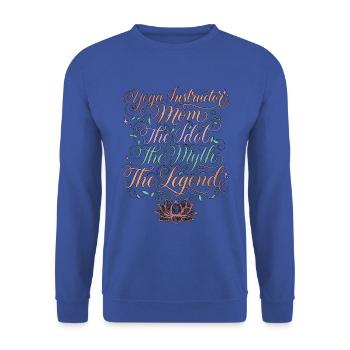 Yoga Instructor Mom The Idol The Myth Yoga Coach - Unisex Pullover - Royalblau - Vorne - Alina (178cm) & Michal (187cm)