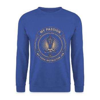 Yoga Instructor My Passion My Mindfulness Coach - Unisex Pullover - Royalblau - Vorne - Alina (178cm) & Michal (187cm)