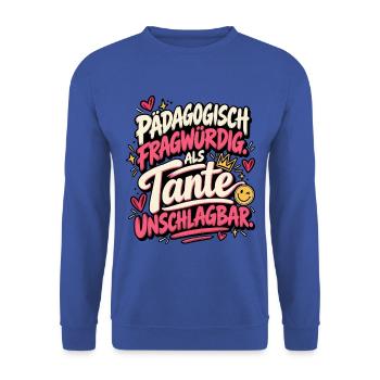 Pädagogisch fragwürdig als Tante unschlagbar - Unisex Pullover - Royalblau - Vorne - Alina (178cm) & Michal (187cm)