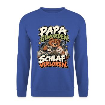 Papa geworden Schlaf verloren - Unisex Pullover - Royalblau - Vorne - Alina (178cm) & Michal (187cm)