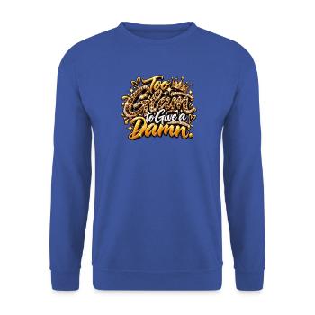 Too Glam to Give a Damn - Unisex Pullover - Royalblau - Vorne - Alina (178cm) & Michal (187cm)