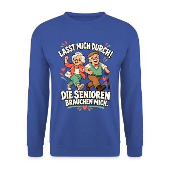 Lasst mich durch – Die Senioren brauchen mich - Unisex Pullover - Royalblau - Vorne - Alina (178cm) & Michal (187cm)