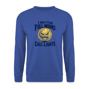 I Only Fear Full Moons Pflege Nachtschicht - Unisex Pullover - Royalblau - Vorne - Alina (178cm) & Michal (187cm)