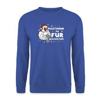 Masthuhn Für Wachstum Weihnachten Gym Kraftsport - Unisex Pullover - Royalblau - Vorne - Alina (178cm) & Michal (187cm)