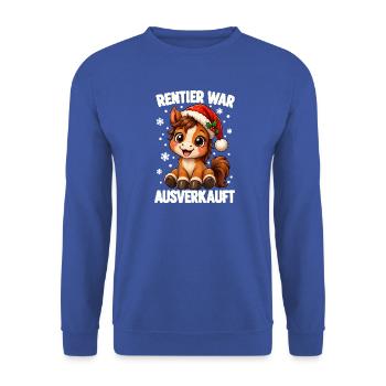 Rentier War Ausverkauft Pferd Weihnachten Lustig - Unisex Pullover - Royalblau - Vorne - Alina (178cm) & Michal (187cm)