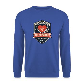 Pflegekraft Mit Herz und Verstand 24/7 im Einsatz - Unisex Pullover - Royalblau - Vorne - Alina (178cm) & Michal (187cm)