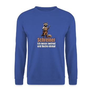 Schreiner: Ich messe zweimal und fluche einmal - Unisex Pullover - Royalblau - Vorne - Alina (178cm) & Michal (187cm)