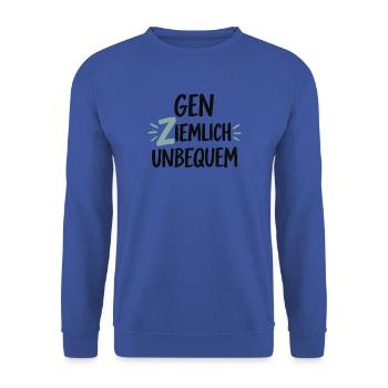 Gen Ziemlich Unbequem Spruch – Statement - Unisex Pullover - Royalblau - Vorne - Alina (178cm) & Michal (187cm)