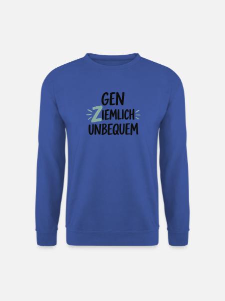 Gen Ziemlich Unbequem Spruch – Statement - Unisex Pullover - Royalblau