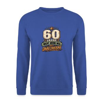 60 Jahre – Nicht mehr neu aber unbezahlbar - Unisex Pullover - Royalblau - Vorne - Alina (178cm) & Michal (187cm)