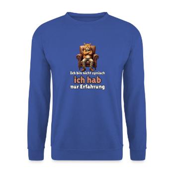 Ich bin nicht zynisch, ich hab nur Erfahrung - Unisex Pullover - Royalblau - Vorne - Alina (178cm) & Michal (187cm)