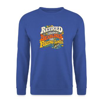 Im Ruhestand habe ich Deadlines gegen Angelleinen eingetauscht - Unisex Pullover - Royalblau - Vorne - Alina (178cm) & Michal (187cm)