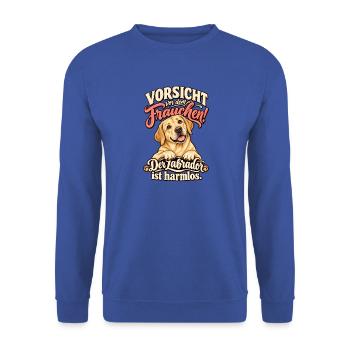 Labrador Design - Vorsicht vor dem Frauchen - Unisex Pullover - Royalblau - Vorne - Alina (178cm) & Michal (187cm)