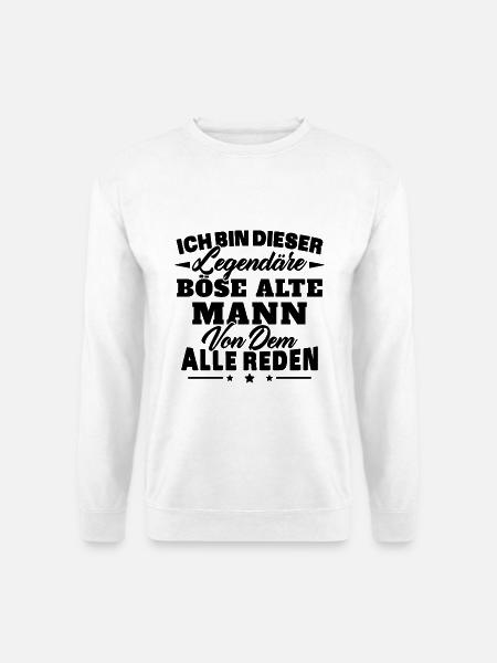 Ich bin dieser legendäre böse alte Mann - Unisex Pullover - Weiß