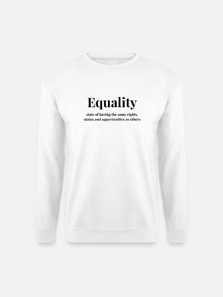 Equality – Gleichberechtigung & Vielfalt - Unisex Pullover - Weiß