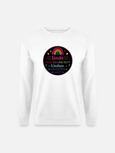 Danke dass Du uns beim Wachsen geholfen hast - Unisex Pullover - Weiß