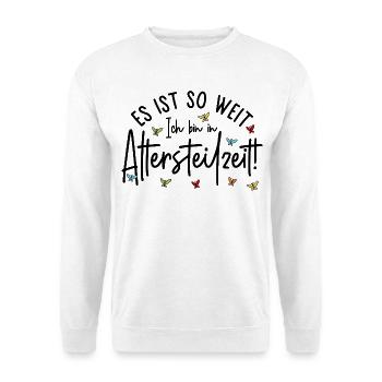 Es ist so weit Ich bin in Altersteilzeit - Unisex Pullover - Weiß - Vorne - Alina (178cm) & Michal (187cm)