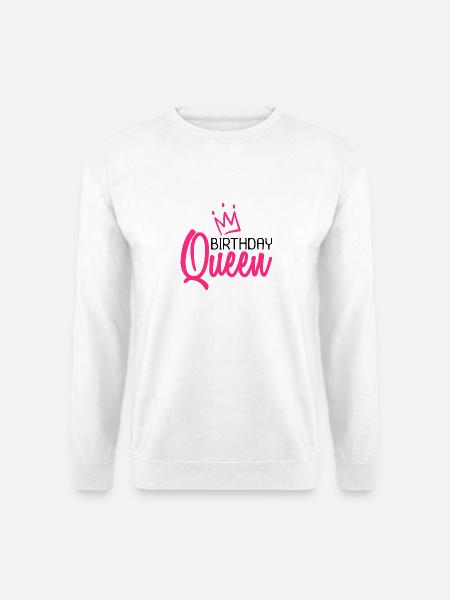 Birthday Queen Geburtstag Königin Krone Rosa - Unisex Pullover - Weiß