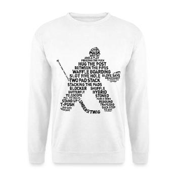 Hockey Goalie Word Art Design - Unisex Sweatshirt - white - Front