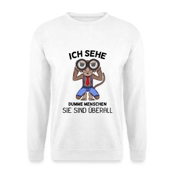 Ich sehe dumme Menschen Spruch lustig Affe - Unisex Pullover - Weiß - Vorne