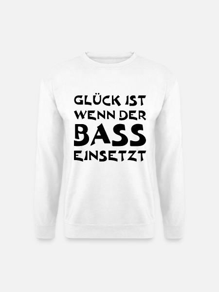 Glück ist wenn der Bass einsetzt - Bassist - Unisex Pullover - Weiß