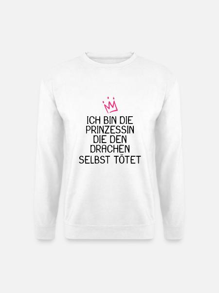 Prinzessin Spruch Drache Geschenk - Unisex Pullover - Weiß