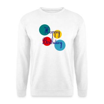 GEBURTSTAG. ALLES GUTE ZUM GEBURTSTAG. ALLES GUTE ZUM GEBURTSTAG. - Unisex Pullover - Weiß - Vorne - Alina (178cm) & Michal (187cm)