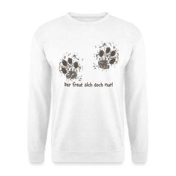 Der freut sich doch nur! - Unisex Pullover - Weiß - Vorne - Alina (178cm) & Michal (187cm)