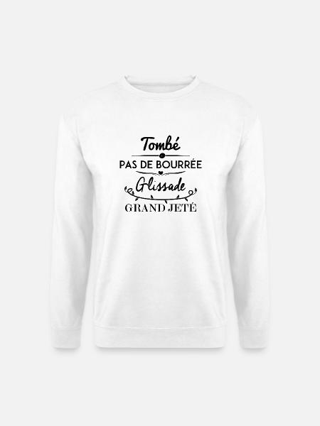 Ballett Spruch - Unisex Pullover - Weiß