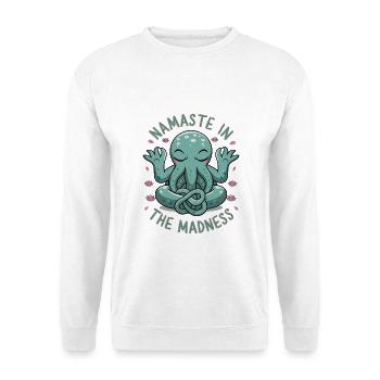 Namaste In The Madness - Unisex Sweatshirt - white - Front