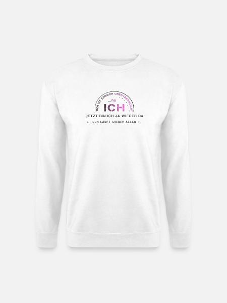 Ich Egoist Selbstliebe - Unisex Pullover - Weiß