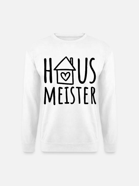 Hausmeister - Unisex Pullover - Weiß