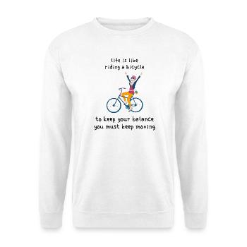 Das Leben ist wie Fahrradfahren: um das Gleichgewicht zu halten - Unisex Pullover - Weiß - Vorne - Alina (178cm) & Michal (187cm)