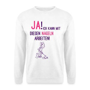 Ja! Ich kann mit diesen Nägeln arbeiten +Putzfrau - Unisex Pullover - Weiß - Vorne - Alina (178cm) & Michal (187cm)
