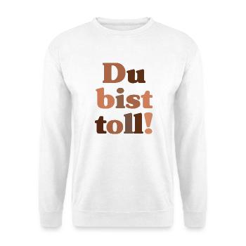 Du bist toll! - Unisex Pullover - Weiß - Vorne - Alina (178cm) & Michal (187cm)