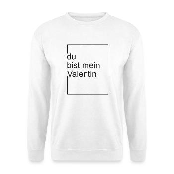 du bist mein valentin - neu - Unisex Pullover - Weiß - Vorne - Alina (178cm) & Michal (187cm)
