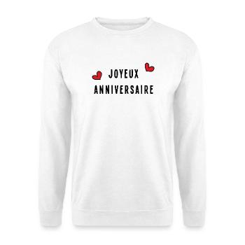 HAPPY BIRTHDAY. ANNIVERSARY. HAPPY BIRTHDAY - Unisex Sweatshirt - white - Front