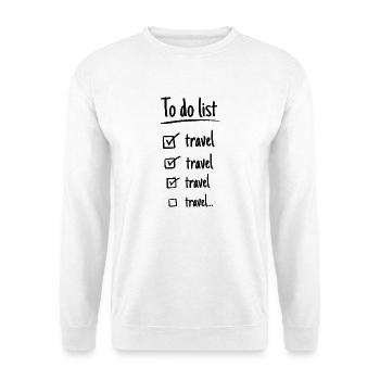 Um Liste zu tun, reisen! - Unisex Pullover - Weiß - Vorne - Alina (178cm) & Michal (187cm)