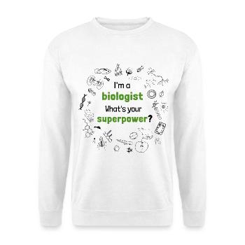 I'm a Biologist - What's your Superpower? - Unisex Pullover - Weiß - Vorne - Alina (178cm) & Michal (187cm)